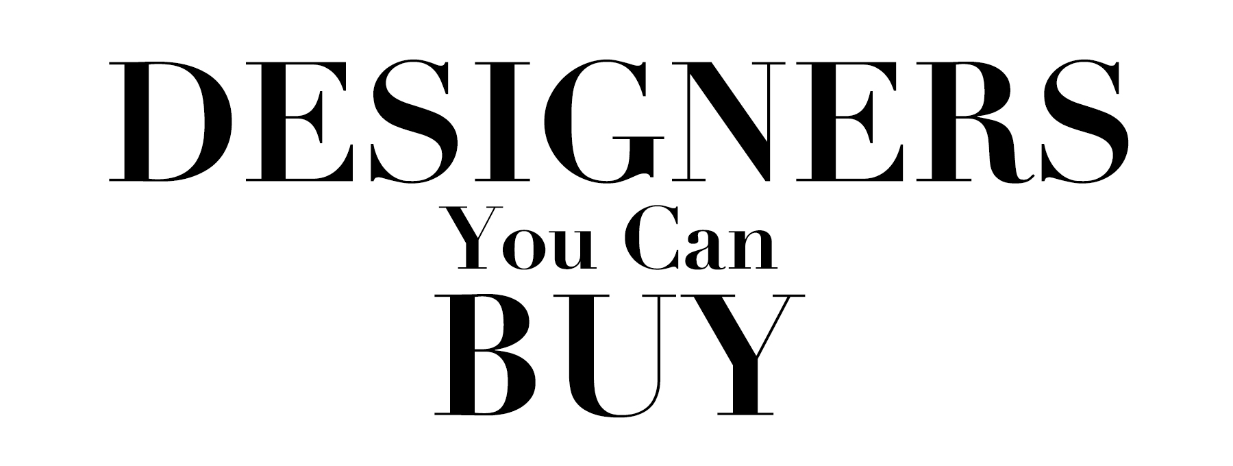 Designers You Can Buy